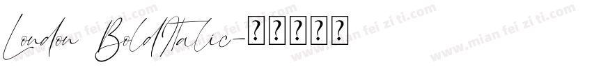 London BoldItalic字体转换